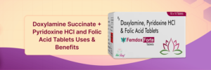 Doxylamine Succinate Pyridoxine HCl and Folic Acid Tablets